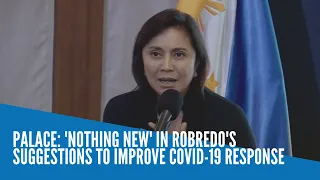 Palace: 'Nothing new' in Robredo's suggestions to improve COVID-19 response
