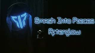 Smash Into Pieces - Afterglow [Lyrics on screen]
