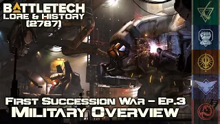 BattleTech Lore & History - First Succession War: Military Overview (MechWarrior Lore)