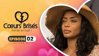 COEURS BRISÉS - Saison 1 - Episode 2 **VOSTFR**
