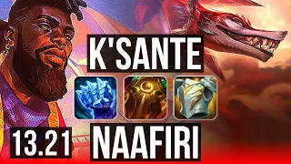 K'SANTE vs NAAFIRI (TOP) | 9/0/13, Legendary, 600+ games | KR Master | 13.21