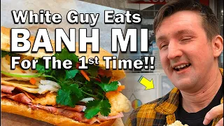 Clueless White Guy Eats Banh Mi for the 1st time!! (We try Vancouver's BEST!!)