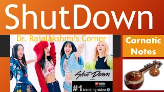 Shut Down | Black Pink | K Pop | Carnatic Notes | Veena Tutorial | Swarams | DrRajalakshmi