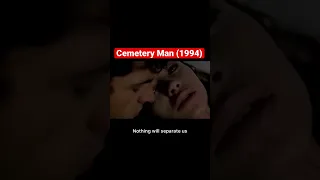 Cemetery Man (1994) “ nothing will separate us” #shorts #viral #scene #popular #youtubeshorts