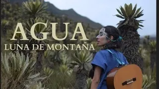 AGUA (videoclip oficial) - Luna de Montaña