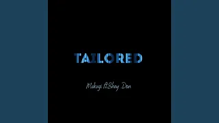 Tailored (feat. Shay Don)