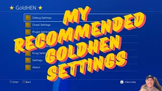 My Recommended GoldHEN Settings for PS4 11.0