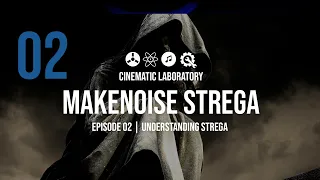 Make Noise Strega | Episode 02 | Understanding Strega - feat. Teleplexer 'expander'.