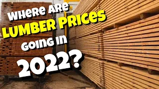 Where are Lumber Prices Going in 2022?