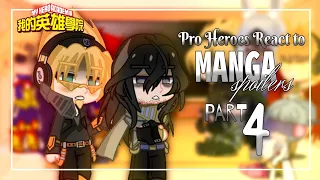 ★»Pro Heroes React to Manga Spoilers⚠⚠ || MHA/BNHA || Gacha Club || Part 4 ||