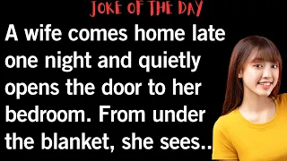 😂 joke of the day | A wife comes home late one night and quietly opens. #jokeoftheday