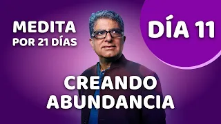 🧘‍♂️ Día 11 - Meditación Guiada - CREANDO ABUNDANCIA con Deepak Chopra