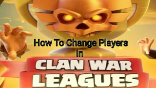 How To Change Players In Cwl | Clash Of Clans #shorts