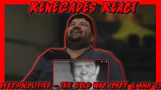 The Cold War - @OverSimplified (Part 1 & 2) | RENEGADES REACT