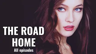 The top melodrama of the fall! | THE ROAD HOME | All episodes