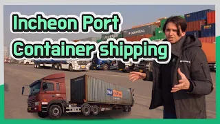 Incheon Port- Container Shipping?
