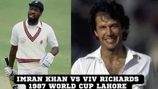 Imran Khan vs Viv Richards | 1987 Cricket World Cup | Lahore |