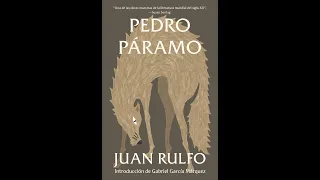 Plot summary, “Pedro Paramo” by Juan Rulfo in 5 Minutes - Book Review