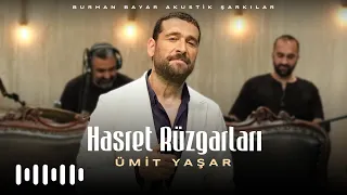 Ümit Yaşar - Hasret Rüzgarları (Burhan Bayar Akustik Şarkılar)