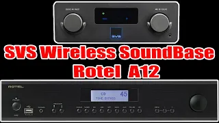 [Sound Battle] Rotel A12 vs SVS Wireless SoundBase Integrated Amplifier w/Polk Audio Reserve R200