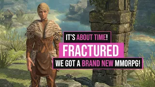 YES! A Brand New MMORPG is Available! Fractured!