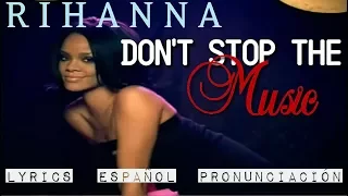 Rihanna | Don’t Stop The Music (Live Version) | ESPAÑOL - LYRICS