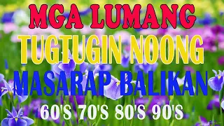 Top 20 Mga Lumang Tugtugin Sumikat Noong Panahon 60s70s80s  Mga Lumang Tugtugin OPM Nonstop v720P