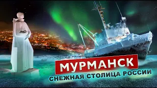 MURMANSK is the snow capital of Russia! Where to go and what to see! A journey!