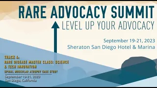 RARE Advocacy Summit 2023: Spinal Muscular Atrophy Case Study