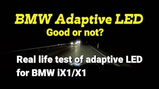 Adaptive LED for BMW iX1 & BMW X1 2023 - are they good or not?