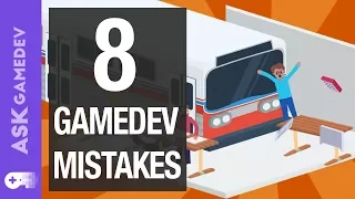 8 Game Development Mistakes to Avoid!