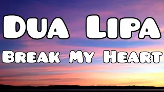 Dua Lipa - Break My Heart (Sub Español / Inglés)