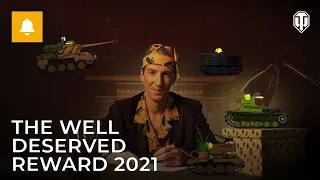 The Well-Deserved Reward 2021. A Great Story of Small Tanks: Chapter 3