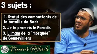 Statut des combattants de Badr / Je te promets le Paradis / L'imam de la "mosquée" de Gennevilliers