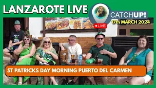 🔴LIVE Catchup | ST Patricks Day Puerto Del Carmen Lanzarote