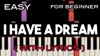 I HAVE A DREAM ( LYRICS ) - ABBA | SLOW & EASY PIANO