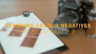 How to Scan Colour Film (Ft. Silverfast 8.8)