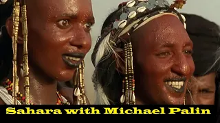 BBC Sahara with Michael Palin | Absolute Desert | EPISODE - 3