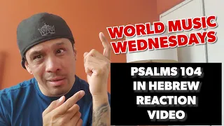 PSALMS 104 SUNG IN HEBREW - REACTION