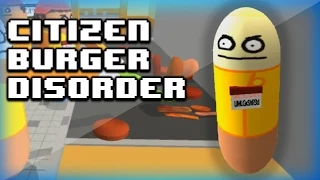 Citizen Burger Disorder Funny Moments w/ Friends! - Funny Characters, Angry Manager, Huge Burger!