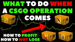 What To Do When A CSGO Operation Occurs | CSGO Investing