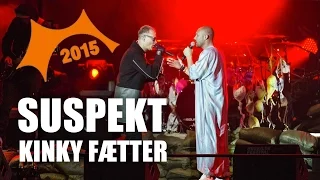 Suspekt - Kinky Fætter (Live @ Roskilde Festival 2015)