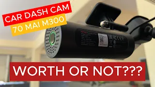 CAR DASH CAM | 70 MAI M300 | PRODUCT DETAILS AND INSTALLATION |BUDGET DASH CAM