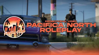 PACIFICA NORTH RP | PROMOTIONAL VIDEO