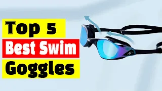 Best Swim Eyewear Goggles: Top 5 Best Swim Goggles In 2024