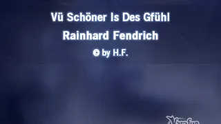 Rainhard Fendrich - Vü Schöner Is Des Gfühl