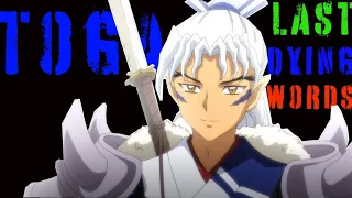 INUYASHA FATHER ( TOGA) LAST DYING WORDS!!!!