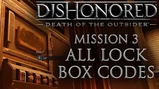 Dishonored: Death of the Outsider Mission 3 Lock Box Codes: Cristofer Jeorge, Morgan Yu, Dr. Galvani