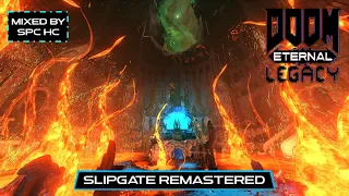 Mick Gordon - Slipgate, Remastered (Mars Core Remix) - DOOM Eternal: Legacy