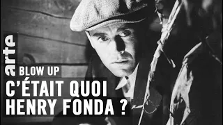 C’était quoi Henry Fonda ? - Blow Up - ARTE